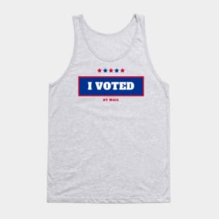 I Voted - By Mail wearable apparel Tank Top